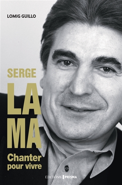 Serge Lama : chanter pour vivre