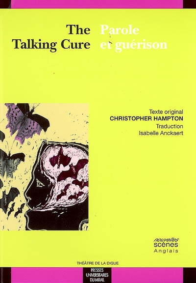 The talking cure = Parole et guérison