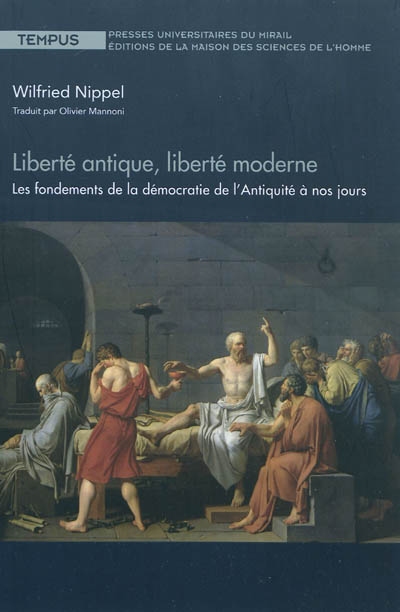 Liberté antique, liberté moderne : les fondements de la démocratie de l'Antiquité à nos jours
