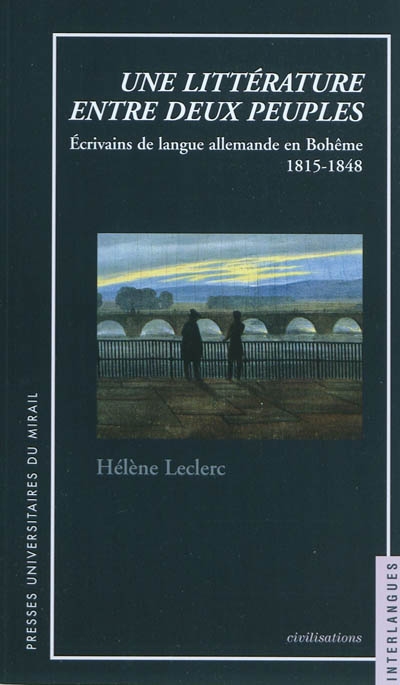 Une littérature entre deux peuples : écrivains de langue allemande en Bohême (1815-1848)