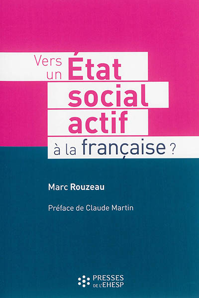 Vers un État social actif à la française ?