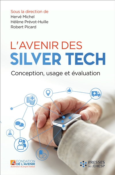 L'avenir des silver tech : conception, usage et valuation