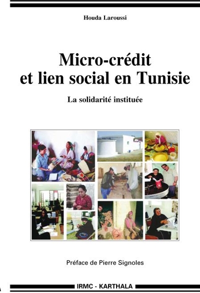 Micro-crédit et lien social en Tunisie : la solidarité instituée