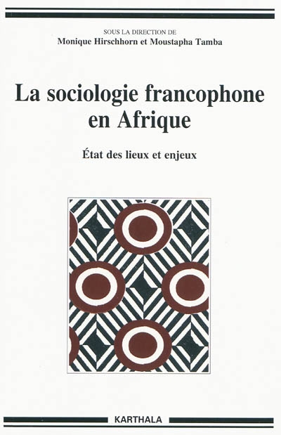 La sociologie francophone en Afrique : état des lieux et enjeux