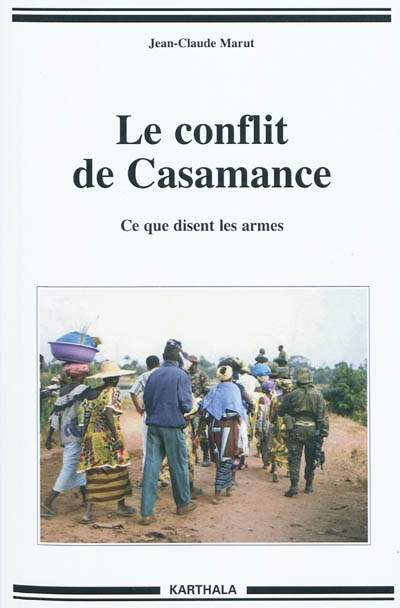 Le conflit de Casamance : ce que disent les armes