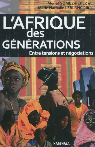 L'Afrique des générations : entre tensions et négociations