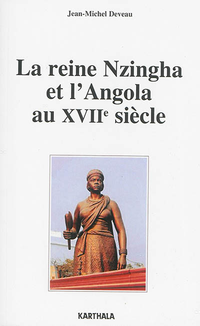 La reine Nzingha et l'Angola au XVIIe siècle