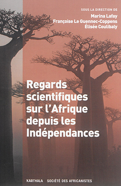 Regards scientifiques sur l'Afrique depuis les indépendances
