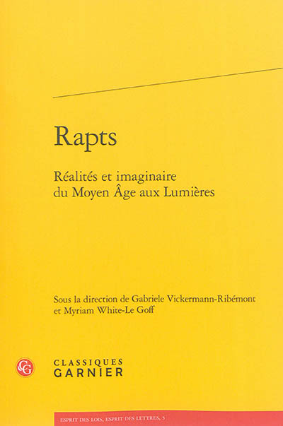 Rapts : réalités et imaginaire du Moyen âge aux Lumières