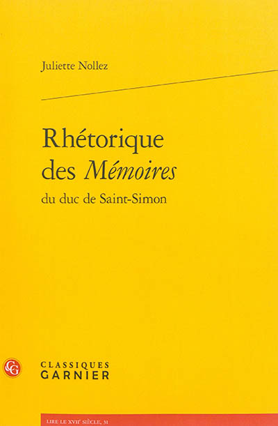 Rhétorique des "Mémoires" du duc de Saint-Simon
