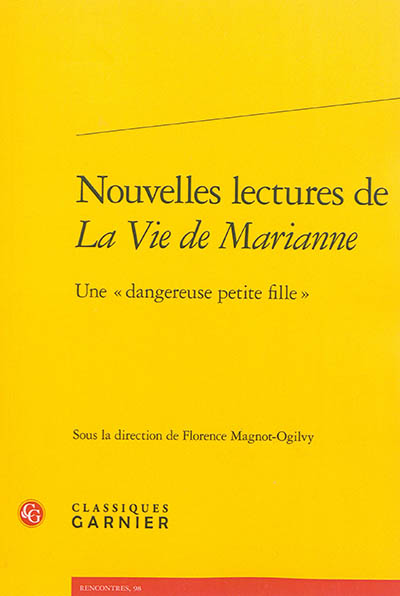Nouvelles lectures de "La vie de Marianne" : une "dangereuse petite fille"