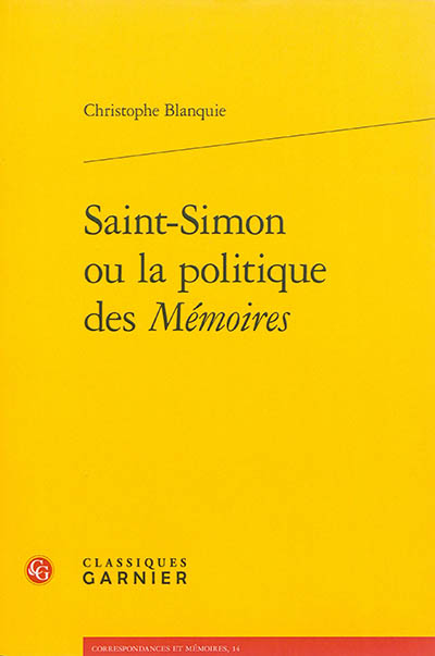 Saint-Simon ou la politique des "Mémoires"