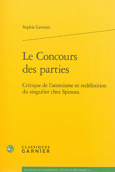 Le concours des parties : critique de l'atomisme et redéfinition du singulier chez Spinoza