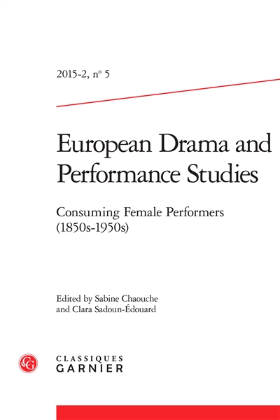 Consuming female performers (1850s-1950s). 2015-2, n°5
