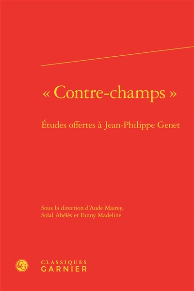 Contre-champs : Etudes offertes à Jean-Philippe Genet