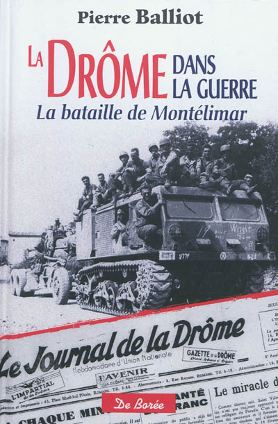 La Drôme dans la guerre : la bataille de Montélimar