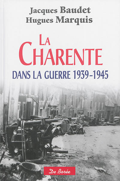 La Charente dans la guerre : 1939-1945