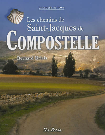 Les chemins de Saint-Jacques de Compostelle
