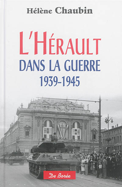 L'Hérault dans la guerre 1939-1945