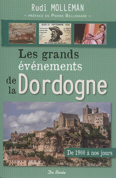 Les grands événements de la Dordogne : de 1900 à nos jours