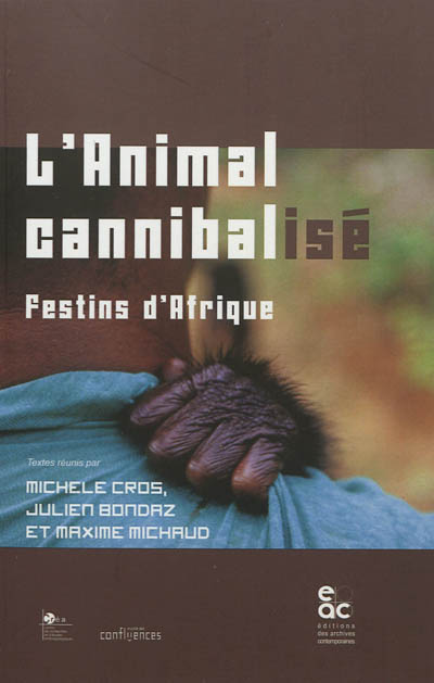 L'animal cannibalisé : festins d'Afrique