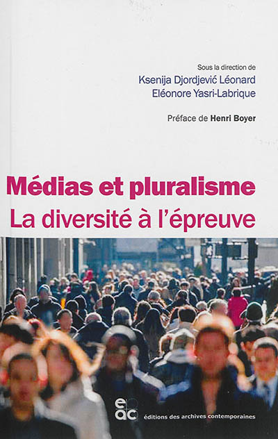 Médias et pluralisme : la diversité à l'épreuve