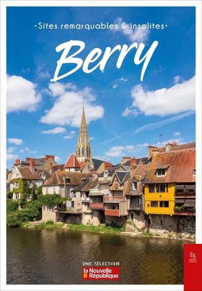 Berry : sites remarquables et insolites