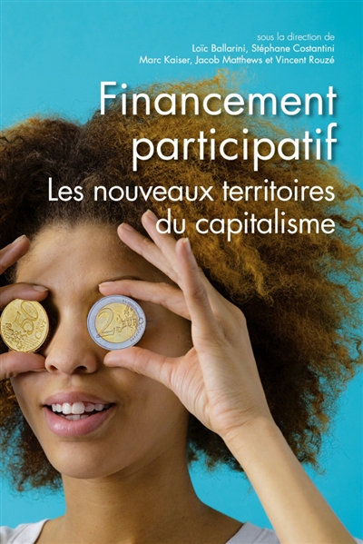 Financement participatif : les nouveaux territoires du capitalisme