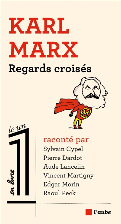 Karl Marx : regards croisés