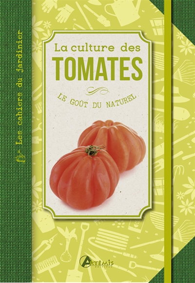 La culture des tomates : le goût du naturel