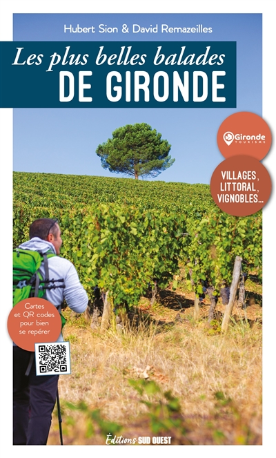 Les plus belles balades de Gironde : villages, littoral, vignobles