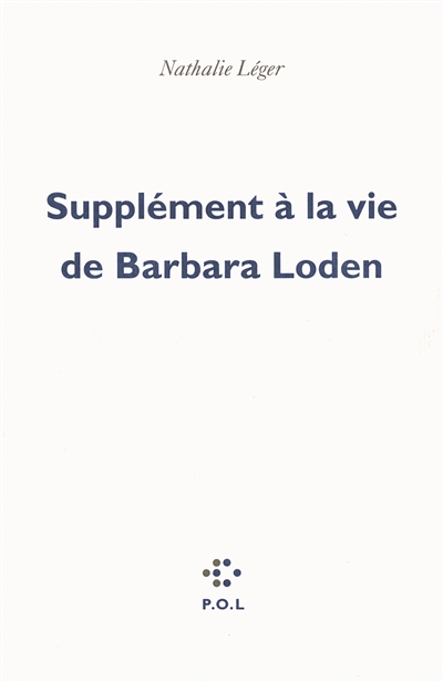 Supplément à la vie de Barbara Loden