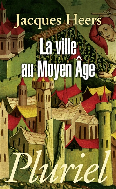 La ville au Moyen âge en Occident : paysages, pouvoirs et conflits