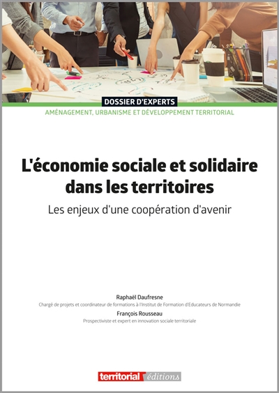 L'économie sociale et solidaire dans les territoires : les enjeux d'une coopération d'avenir