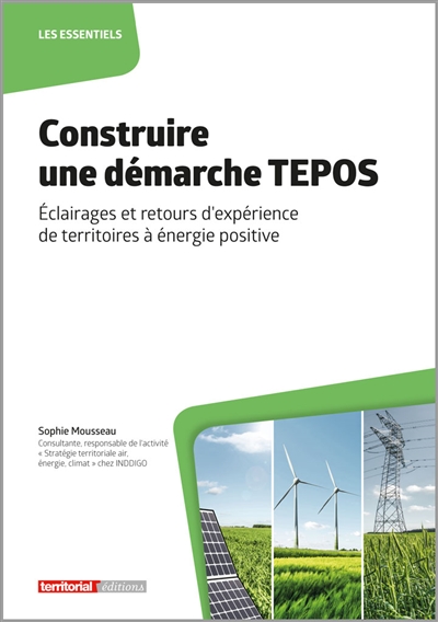 Construire une démarche Tepos : éclairages et retours d'expérience de territoires à énergie positive