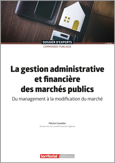 La gestion administrative et financière des marchés publics : du management à la modification du marché