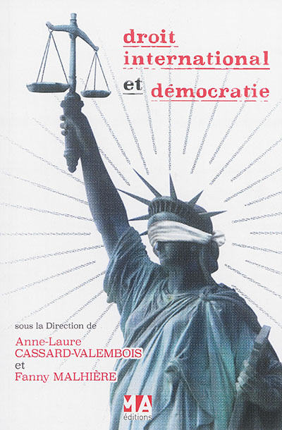 Droit international et démocratie : journée d'études décentralisée de l'AFDC, Dijon, 20 septembre 2013