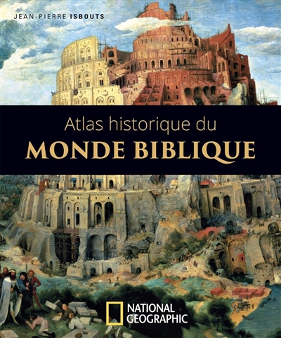 L'atlas historique du monde biblique