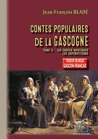 Contes populaires de la Gascogne (Armagnac-Bigorre). 2 , Les contes mystiques, les superstitions