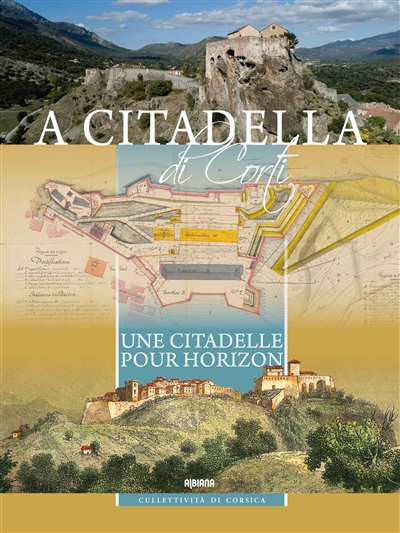 A citadella di Corti : une citadelle pour horizon