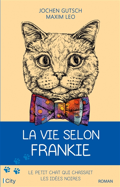 La vie selon Frankie : le petit chat qui chassait les idées noires