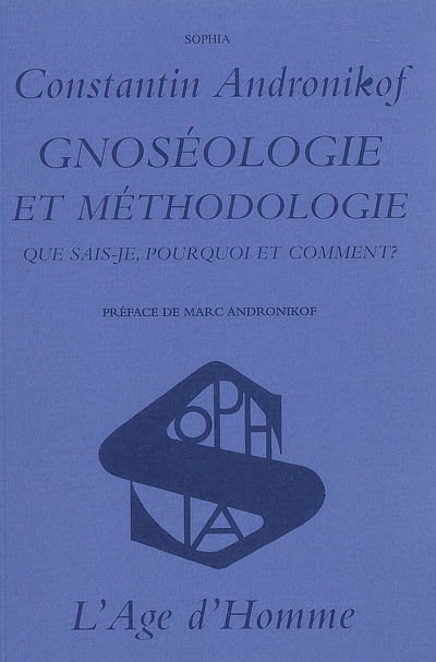 Gnoséologie et méthodologie : que sais-je, pourquoi et comment ?
