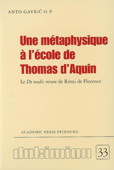 Une métaphysique à l'école de Thomas d'Aquin : le "De modis rerum" de Rémi de Florence...