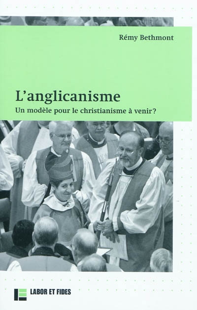 L'anglicanisme : un modèle pour le christianisme à venir ?