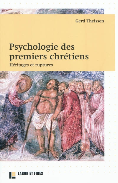 Psychologie des premiers chrétiens : héritages et ruptures