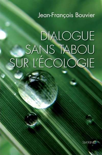 Dialogue sans tabou sur l'écologie
