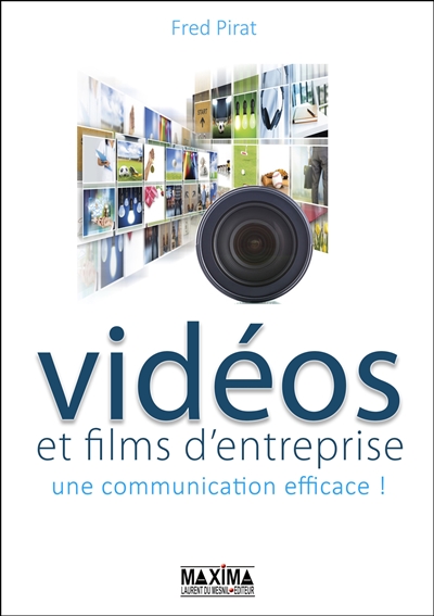 Vidéos et films d'entreprise : une communication efficace !