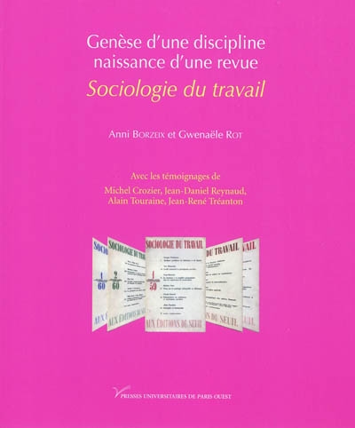Genèse d'une discipline, naissance d'une revue : "Sociologie du travail"