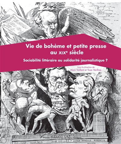 Vie de bohème et petite presse du XIXe siècle : sociabilité littéraire ou solidarité journalistique ?