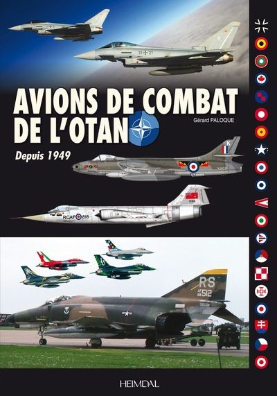 Les  avions de combat de l'Otan, de 1949 à nos jours